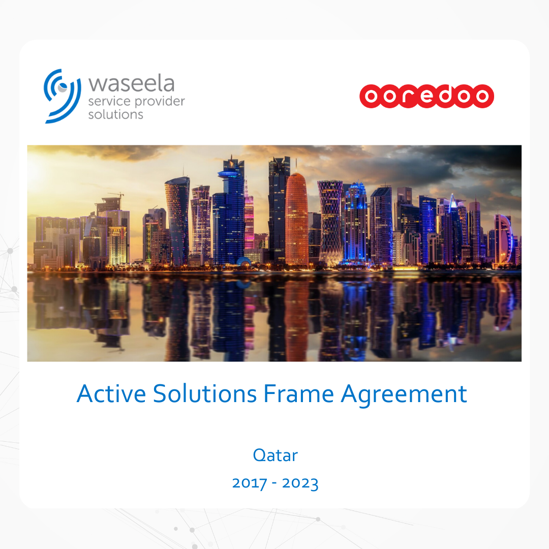 Waseela signed an "Active Solutions Services Frame Agreement" with Ooredoo to support & maintain Ooredoo active sites across Qatar
