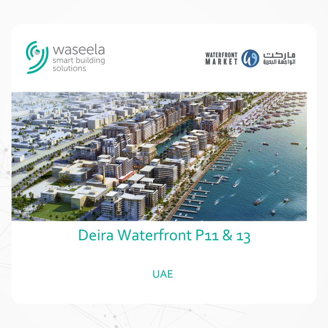 Waseela delivered a security project for Deira Waterfront P11 & 13, Al Shandaqa – Dubai; Access Control & Intercom