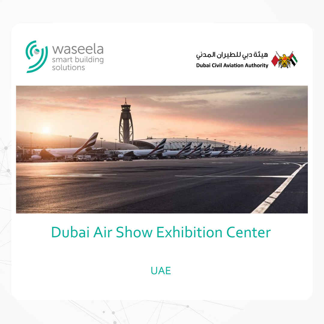 Waseela delivered a CCTV project to capture the Dubai Air Show Exhibition Center (Dubai Airport); Design, supply & installation of CCTV systems
