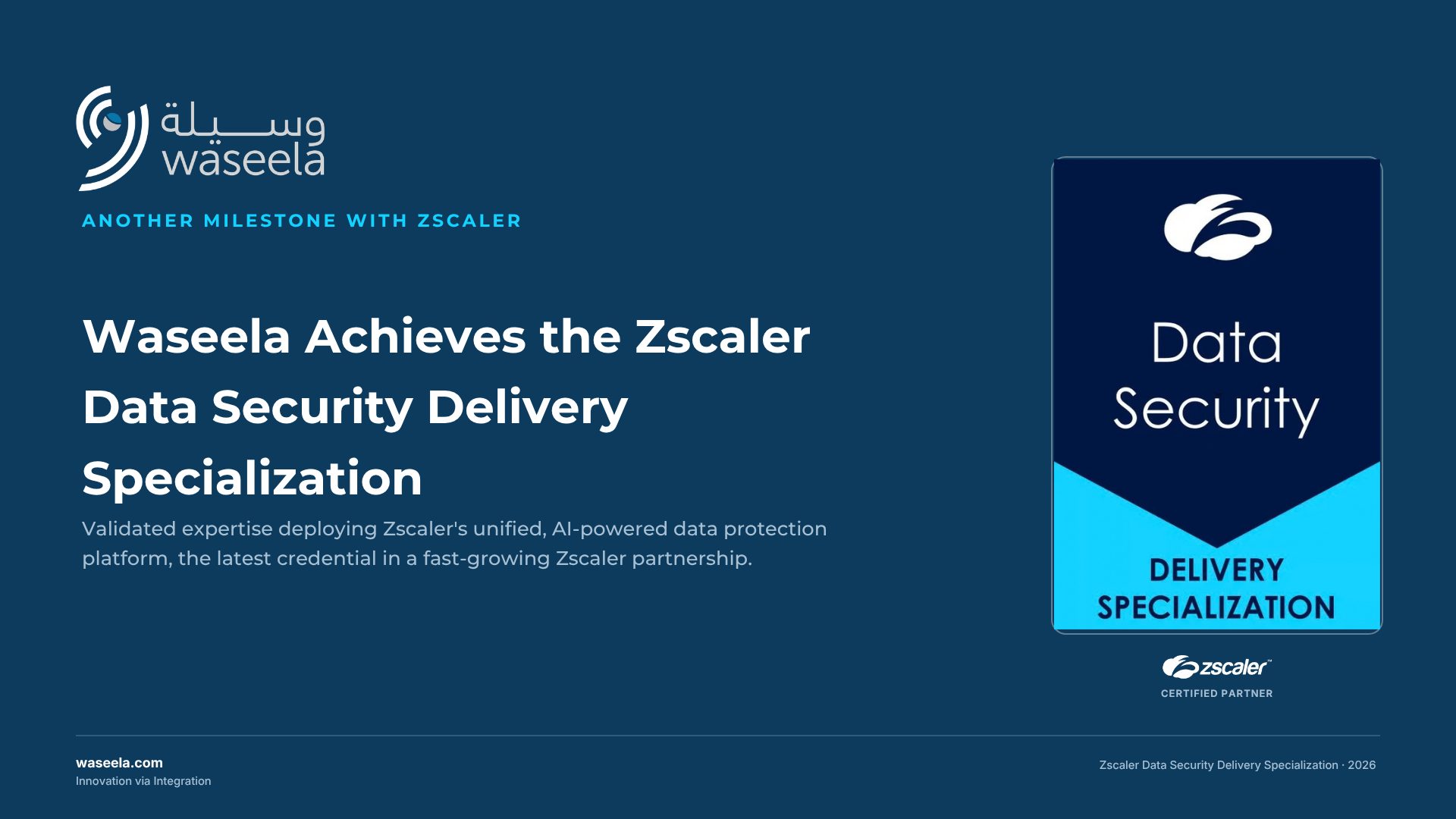 Waseela Achieves the Zscaler Data Security Delivery Specialization
